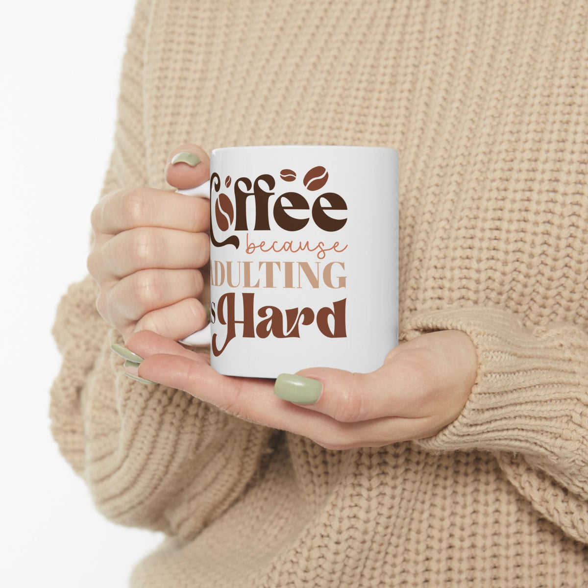 Coffee Because Adulting is Hard Cute Ceramic Mug Coffee Cup (11oz & 15oz)