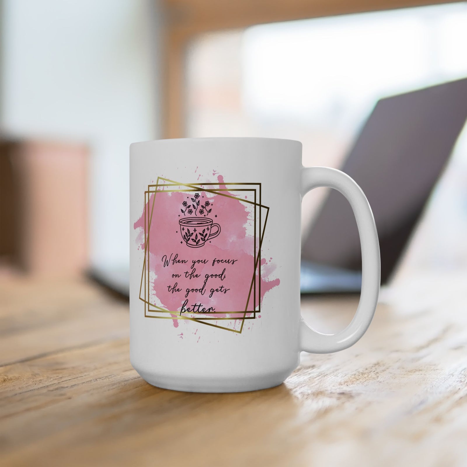 Focus on the Good Inspirational Mug Coffee Cup (11oz & 15oz) - Sydney So Sweet
