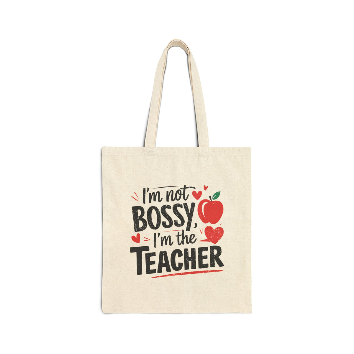 I'm Not Bossy I'm the Teacher Canvas Tote Teacher Gift Tote Bag