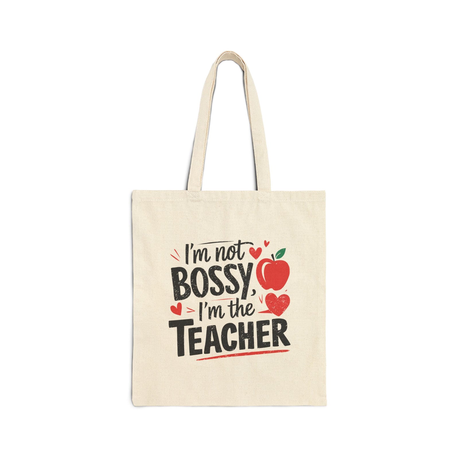 I'm Not Bossy I'm the Teacher Canvas Tote Teacher Gift Tote Bag