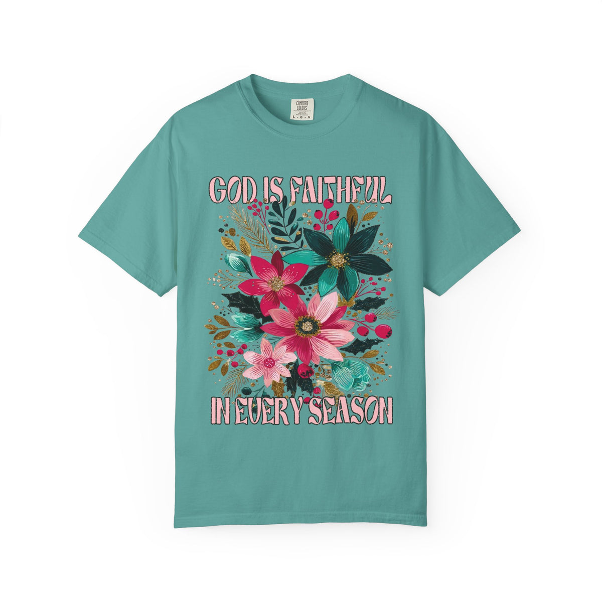 God is Faithful in Every Season Christmas Florals T-Shirt Christian Graphic Tee