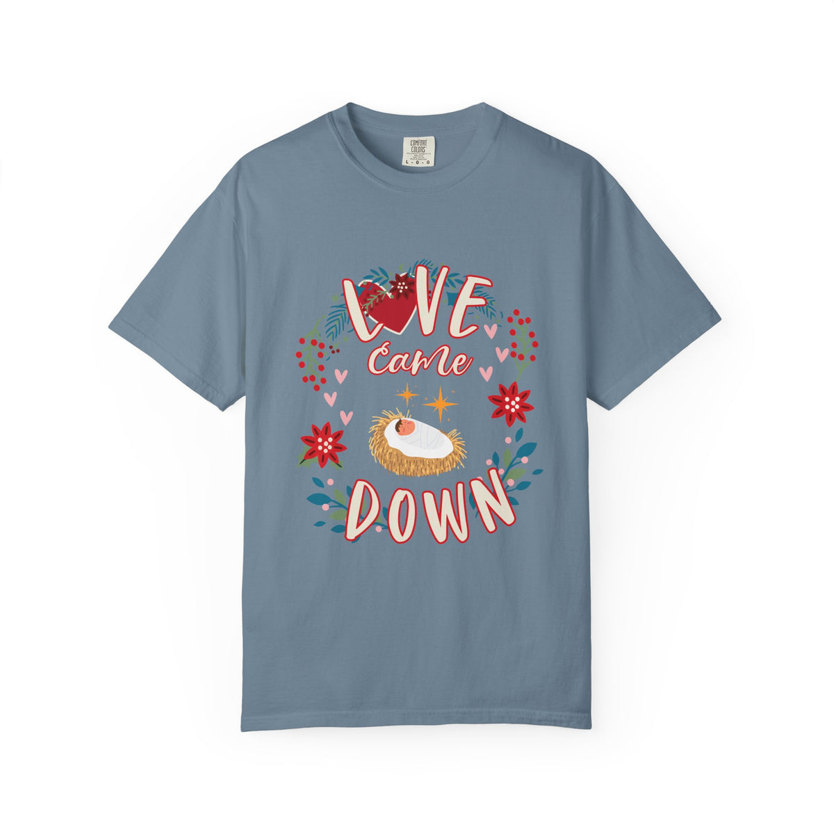 Love Came Down Christmas T-Shirt Christian Graphic Tee