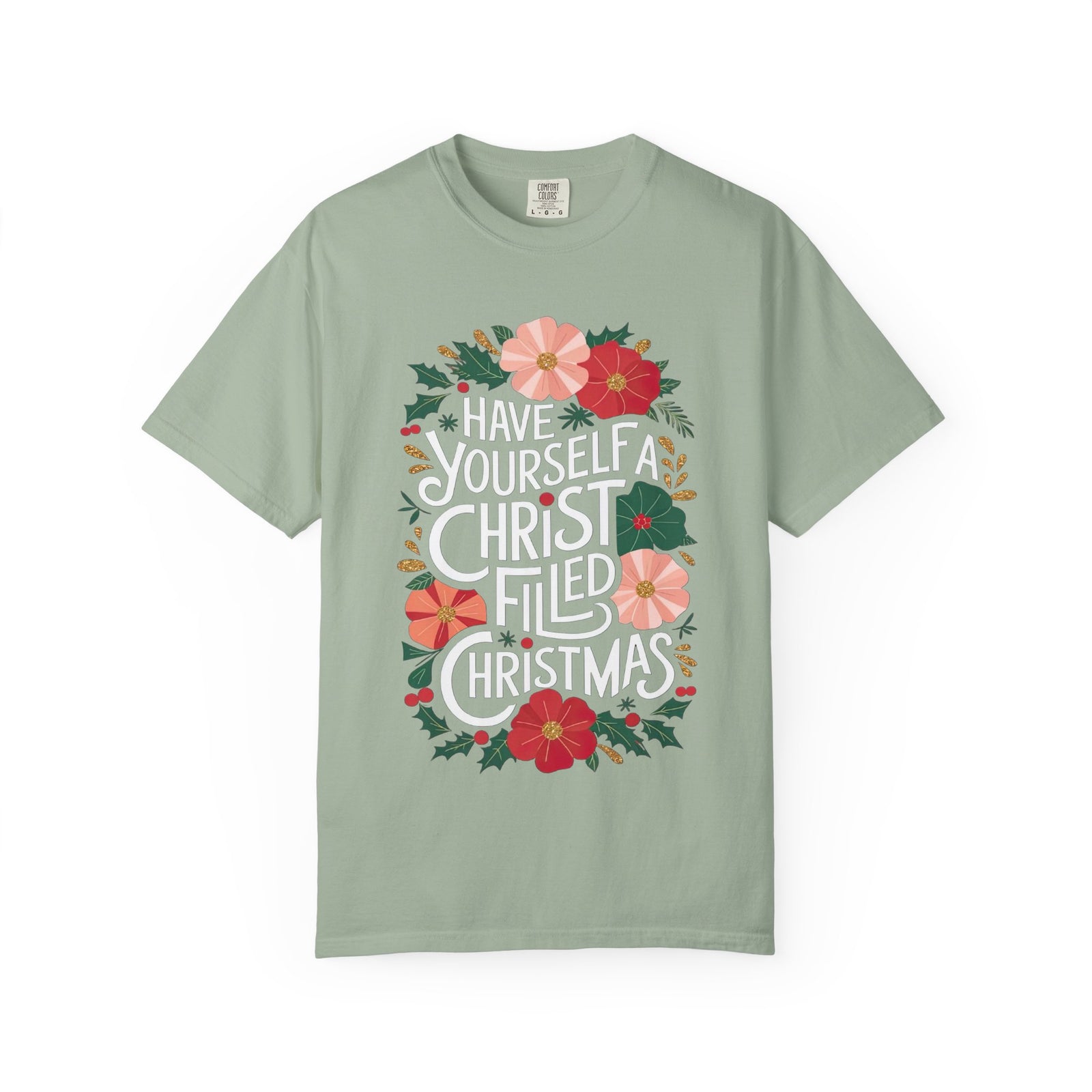 Have Yourself a Christ Filled Christmas T-Shirt Christian Graphic Tee