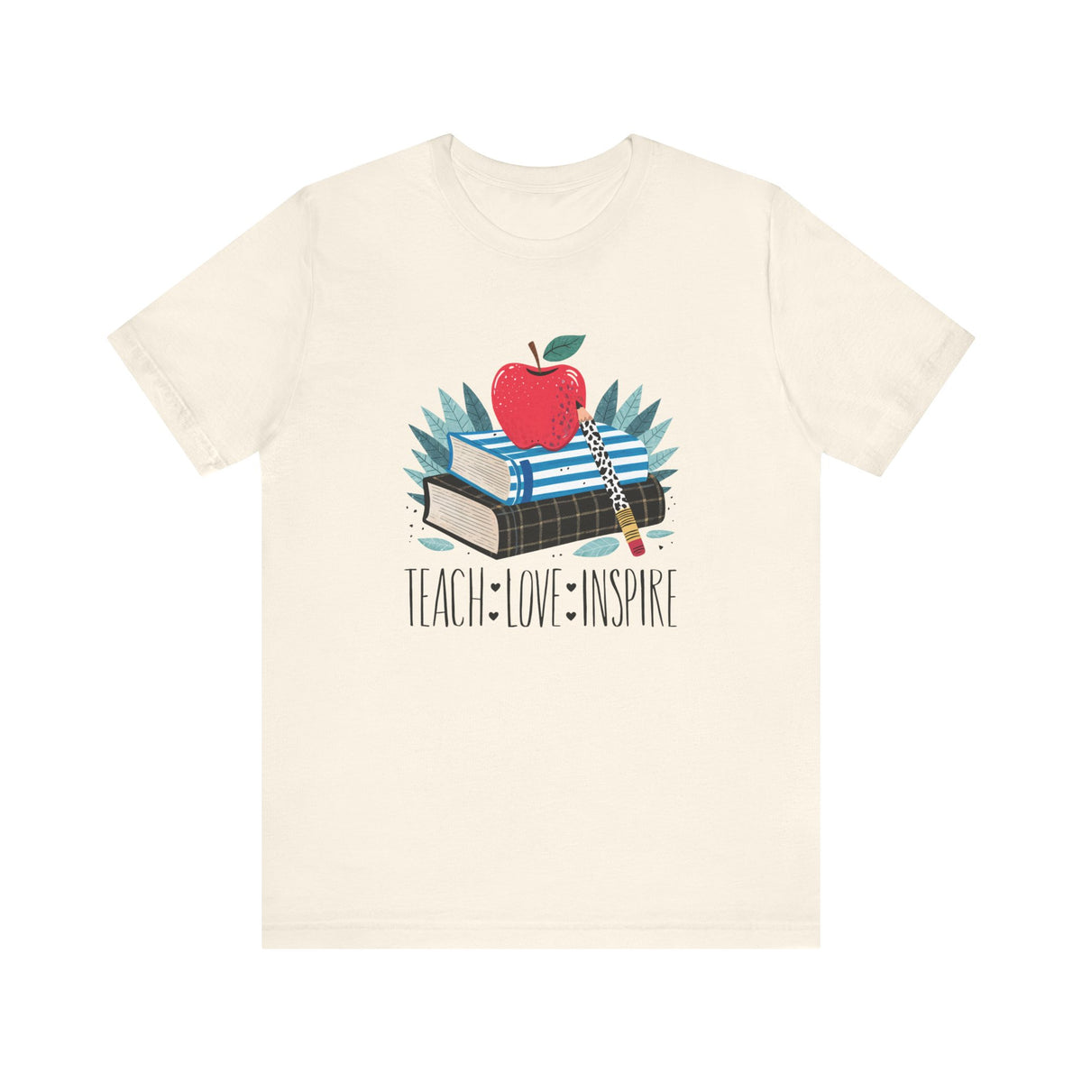 Teach • Love • Inspire Teacher Graphic T-Shirt Teacher Appreciation Tee