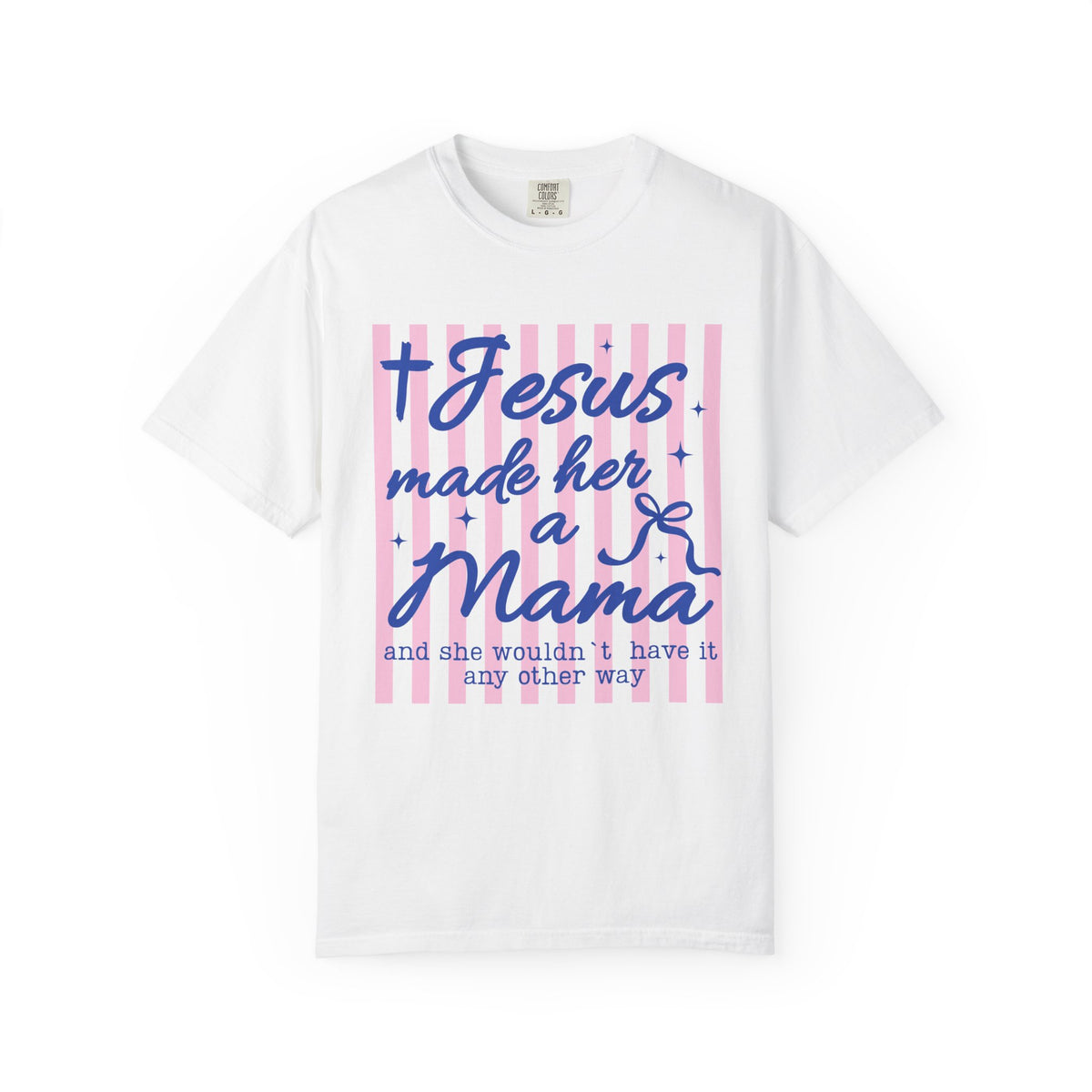Jesus Made Her a Mama Christian Mom Graphic T-Shirt Mother's Day Tee