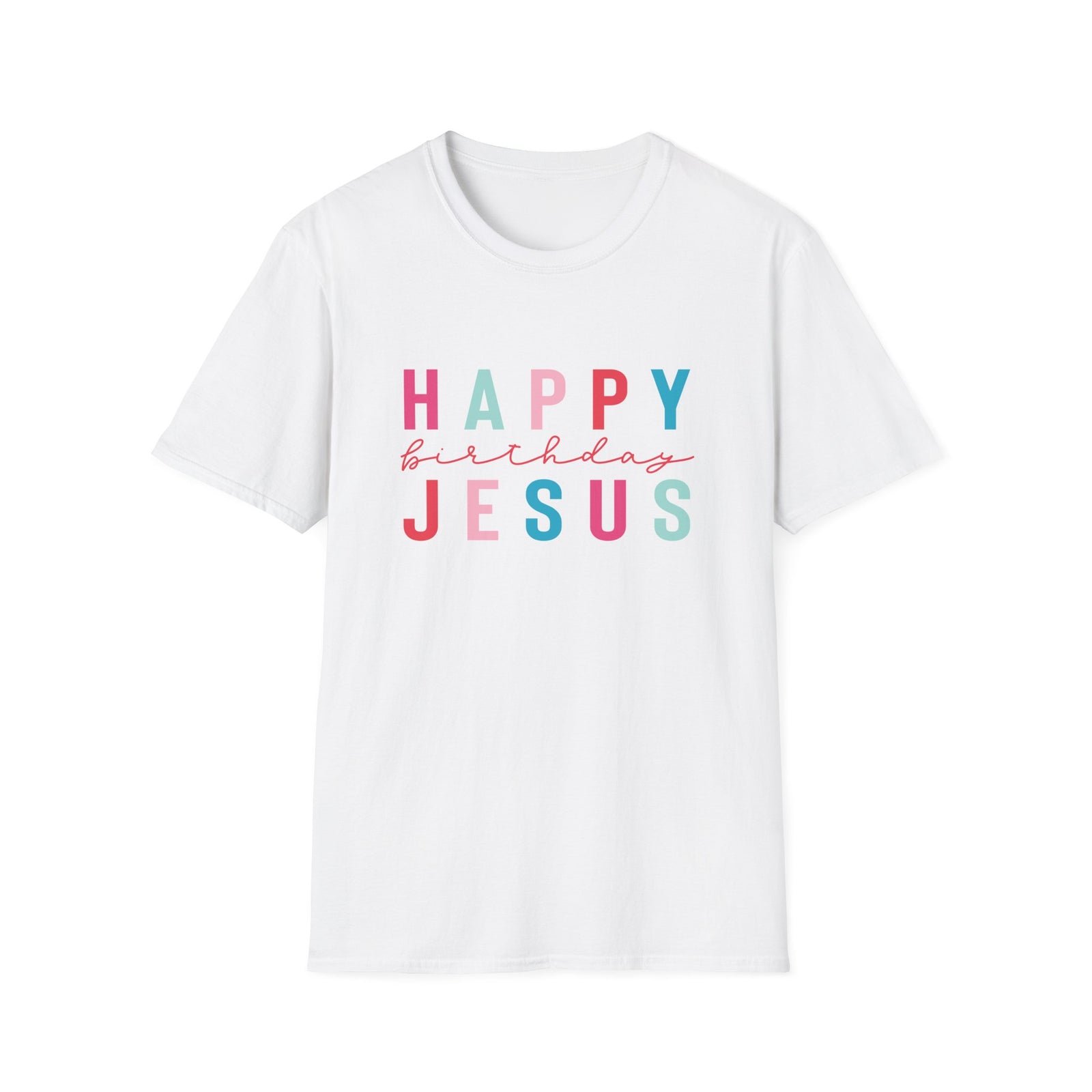 Happy Birthday Jesus Tee Christmas Season Colorful Christian T-Shirt