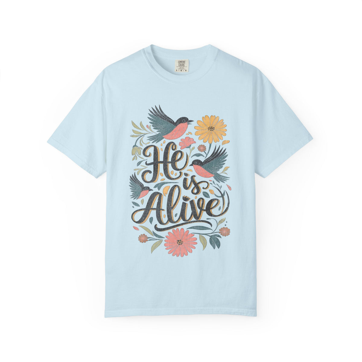 He Is Alive Birds & Floral Easter Unisex Graphic T‑Shirt Distressed Christian Tee