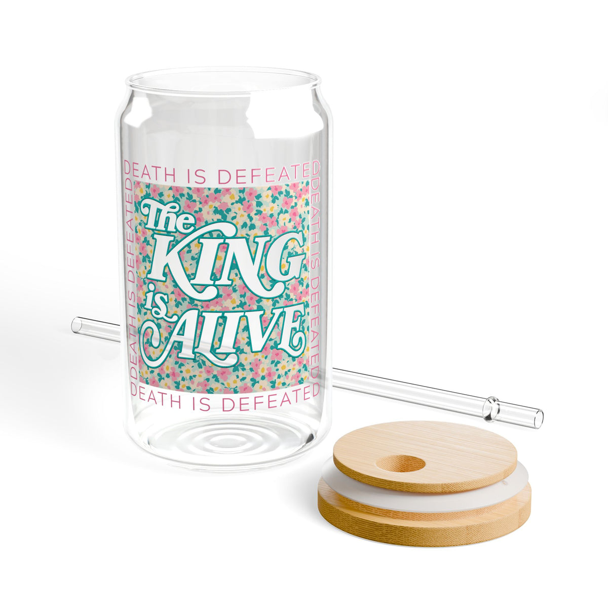 The King Is Alive Christian Sipper Glass 16oz Reusable Drink Jar with Lid & Straw