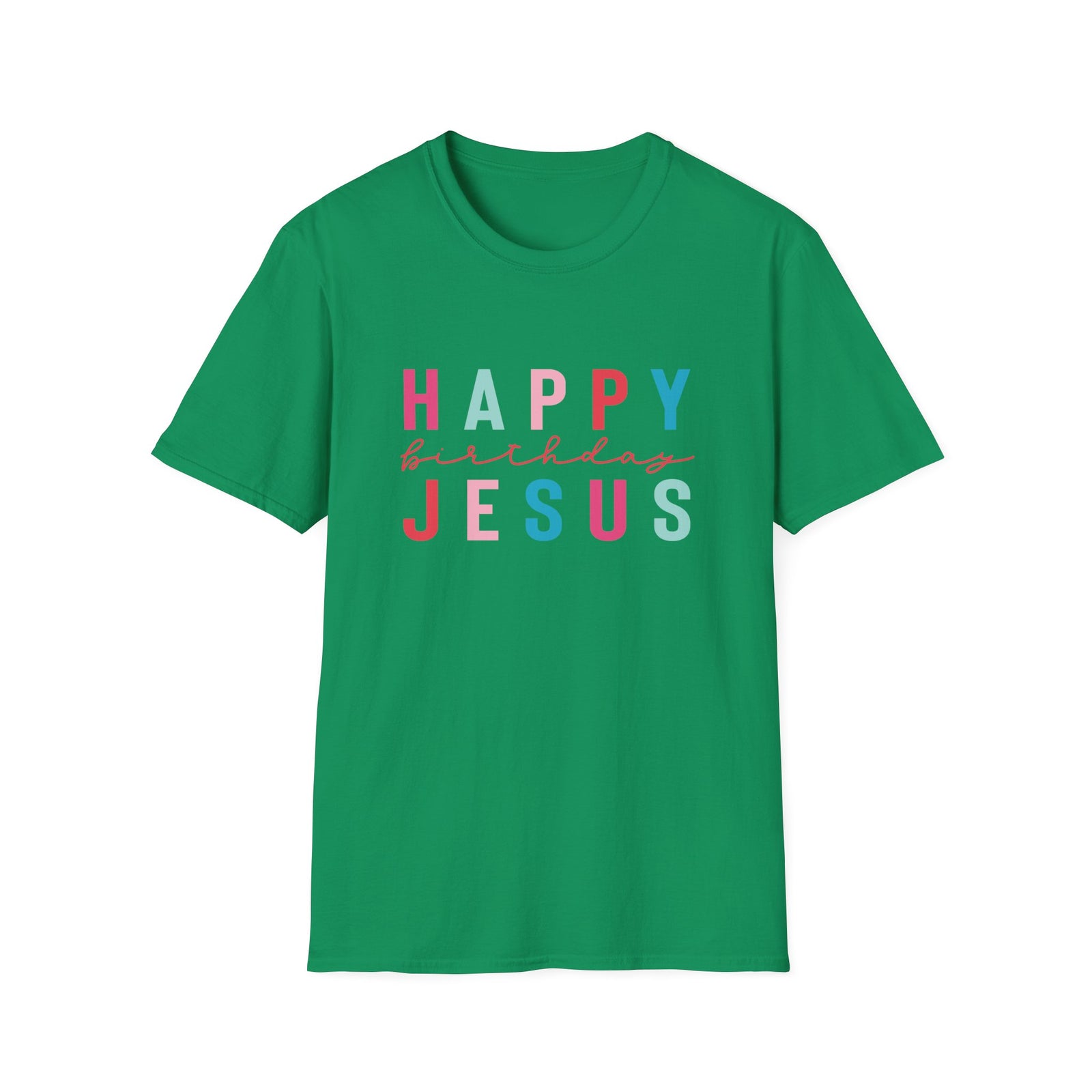 Happy Birthday Jesus Tee Christmas Season Colorful Christian T-Shirt