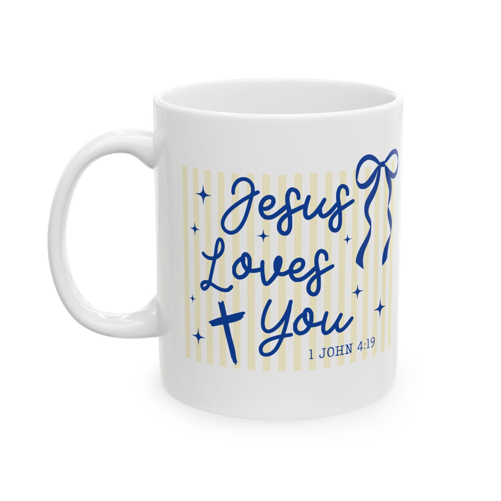Jesus Loves You Cute Striped Ceramic Mug Coffee Cup (11oz & 15oz)