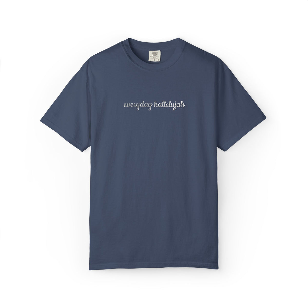 Everyday Hallelujah Embroidered Script Tee Christian Inspirational T-Shirt