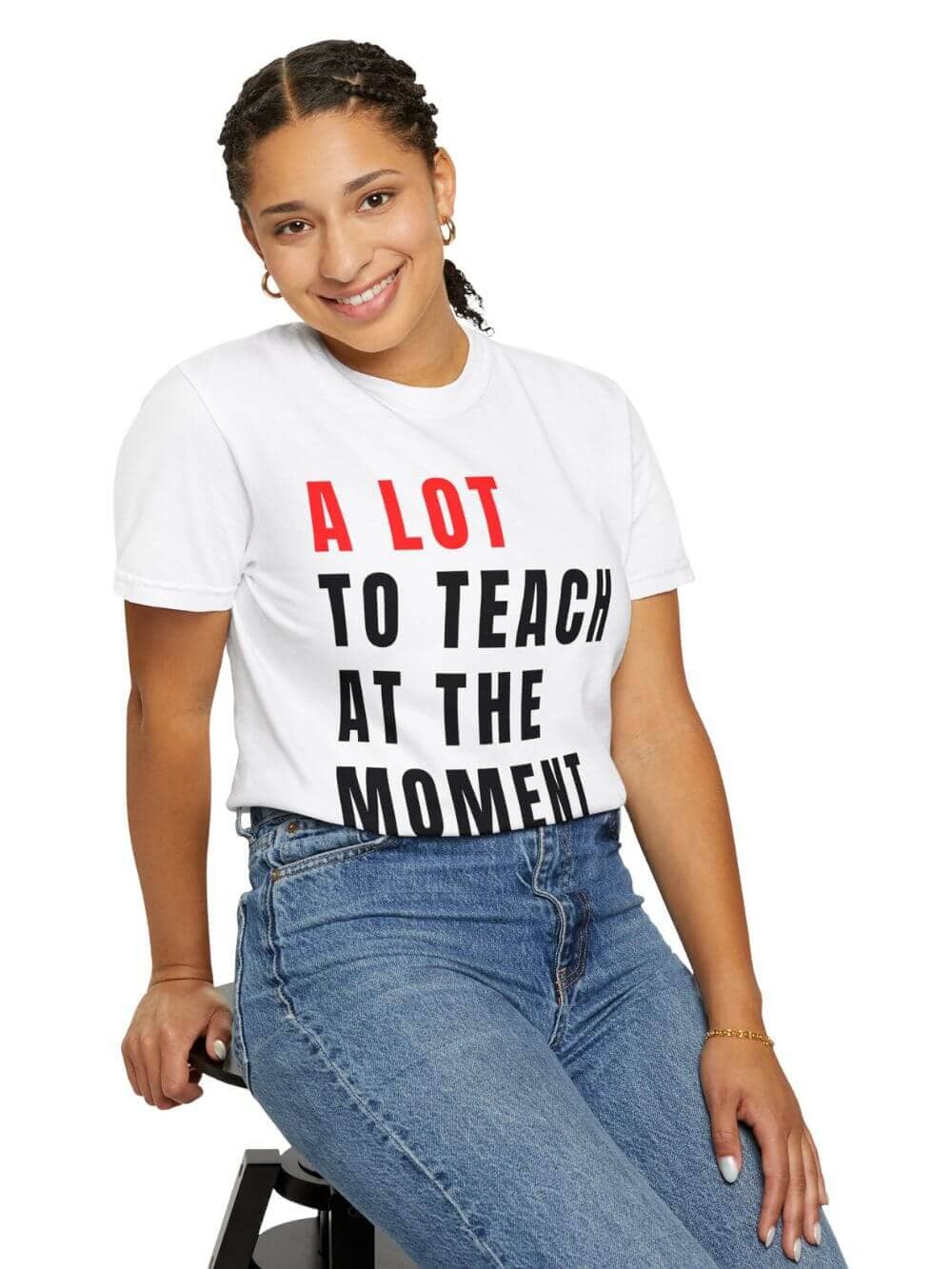 A Lot to Teach at the Moment Teacher Comfort Colors Graphic T-Shirt - Sydney So Sweet