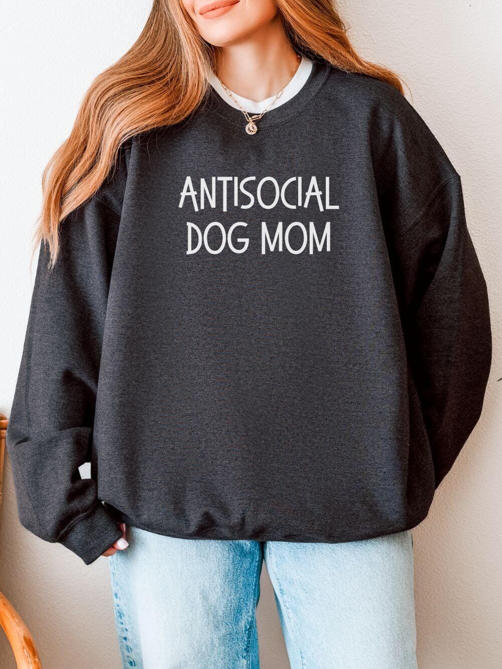 Antisocial Dog Mom Unisex Heavy Blend™ Crewneck Sweatshirt - Many Colors - Sydney So Sweet