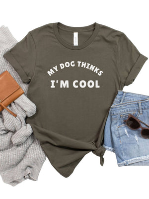 My Dog Thinks I'm Cool Women's Graphic T-Shirt - Sydney So Sweet