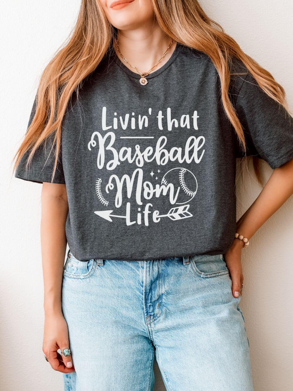 Livin' That Baseball Mom Life Graphic T-Shirt Cute Sports Mom Tee (12 Team Colors)