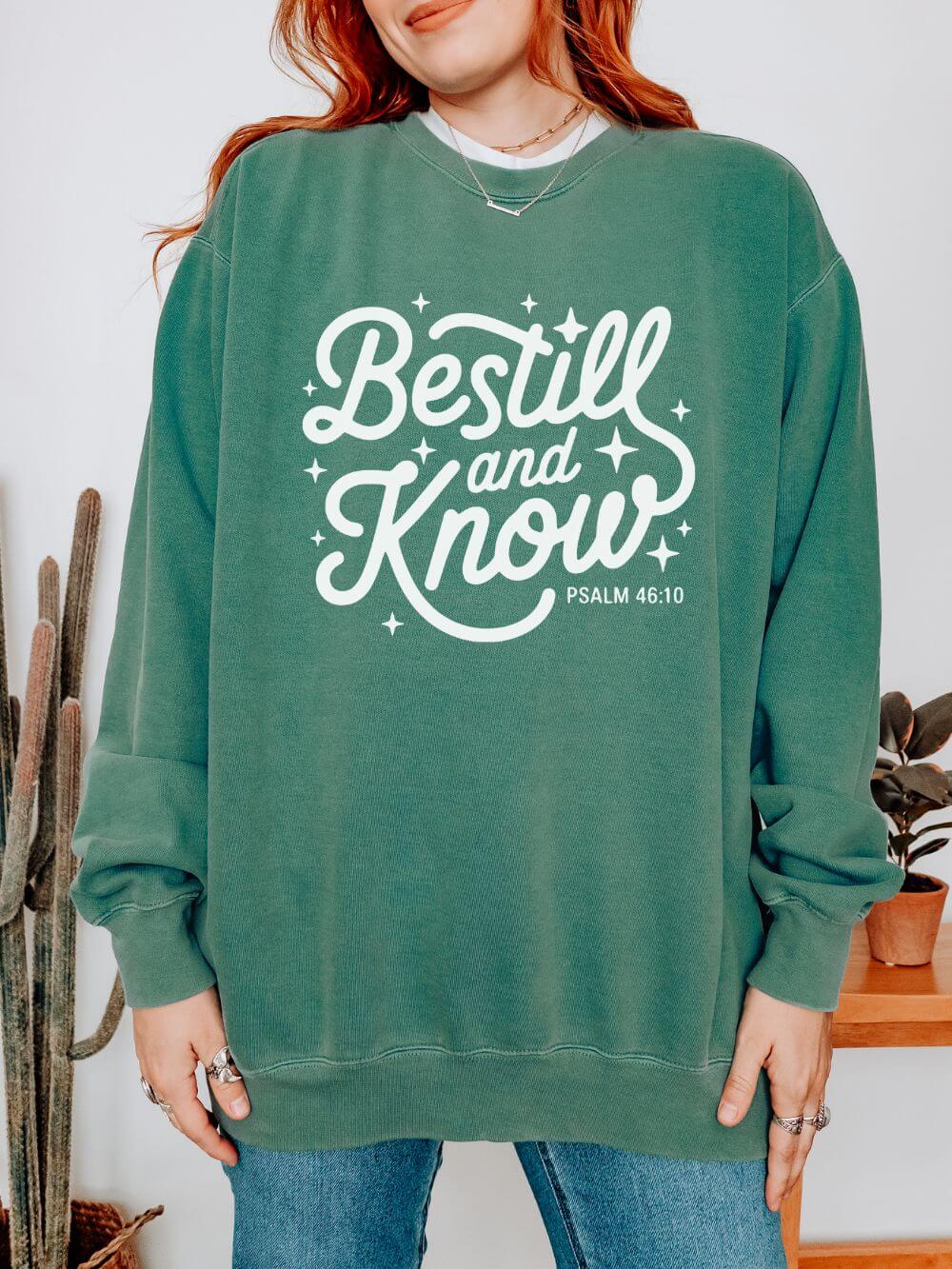 Be Still and Know Psalm 46:10 Christian Cozy Comfort Colors Pullover Sweatshirt