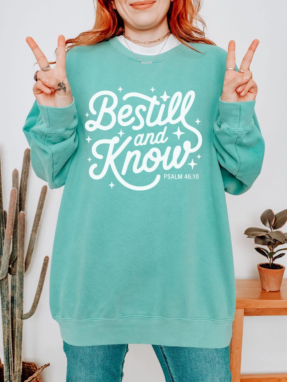 Be Still and Know Psalm 46:10 Christian Cozy Comfort Colors Pullover Sweatshirt