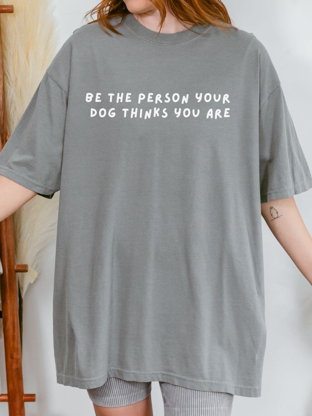 Be The Person Your Dog Thinks You Are Dog Lover Graphic T-Shirt Unisex Short Sleeve Tee
