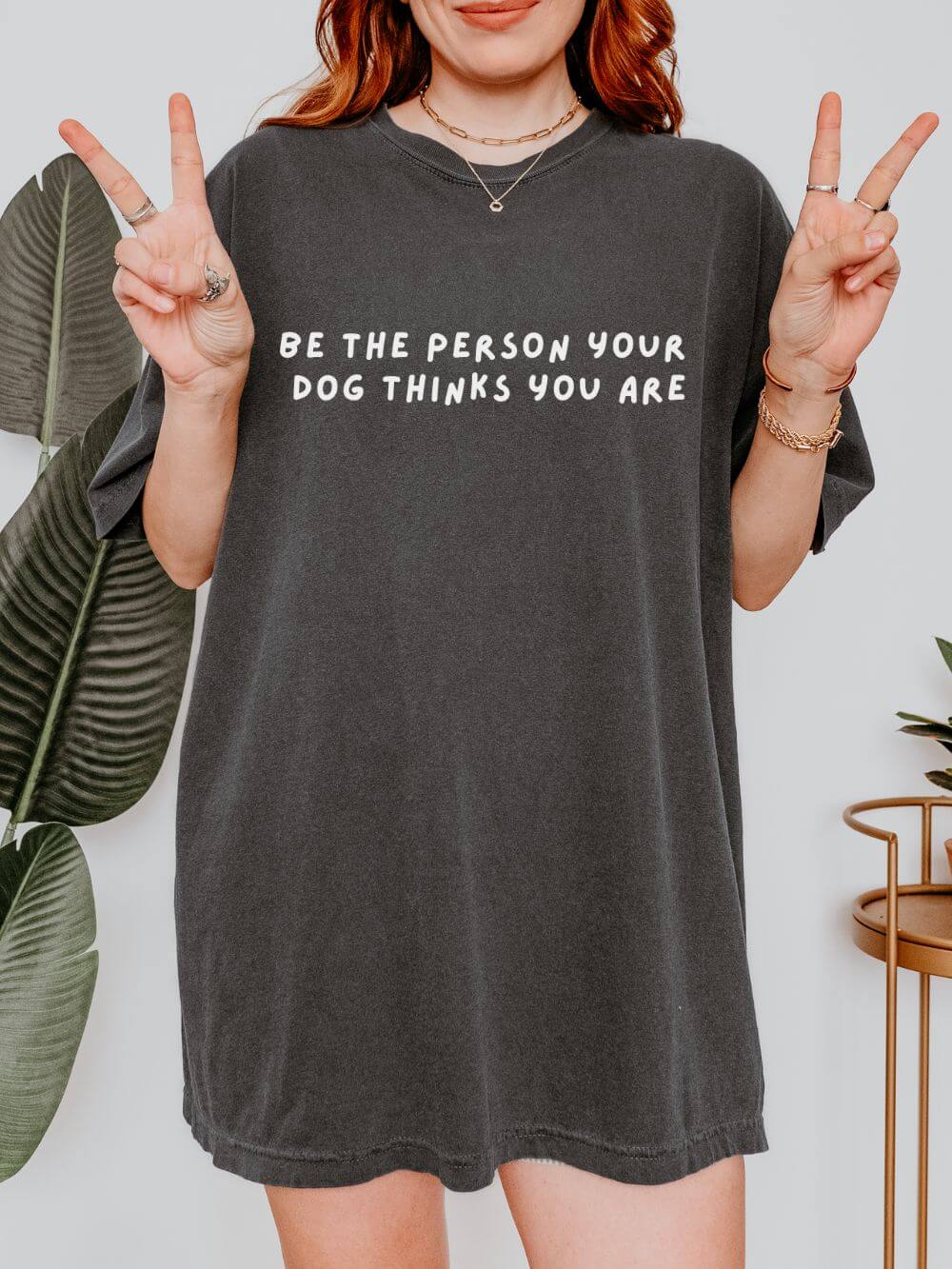 Be The Person Your Dog Thinks You Are Dog Lover Graphic T-Shirt Unisex Short Sleeve Tee