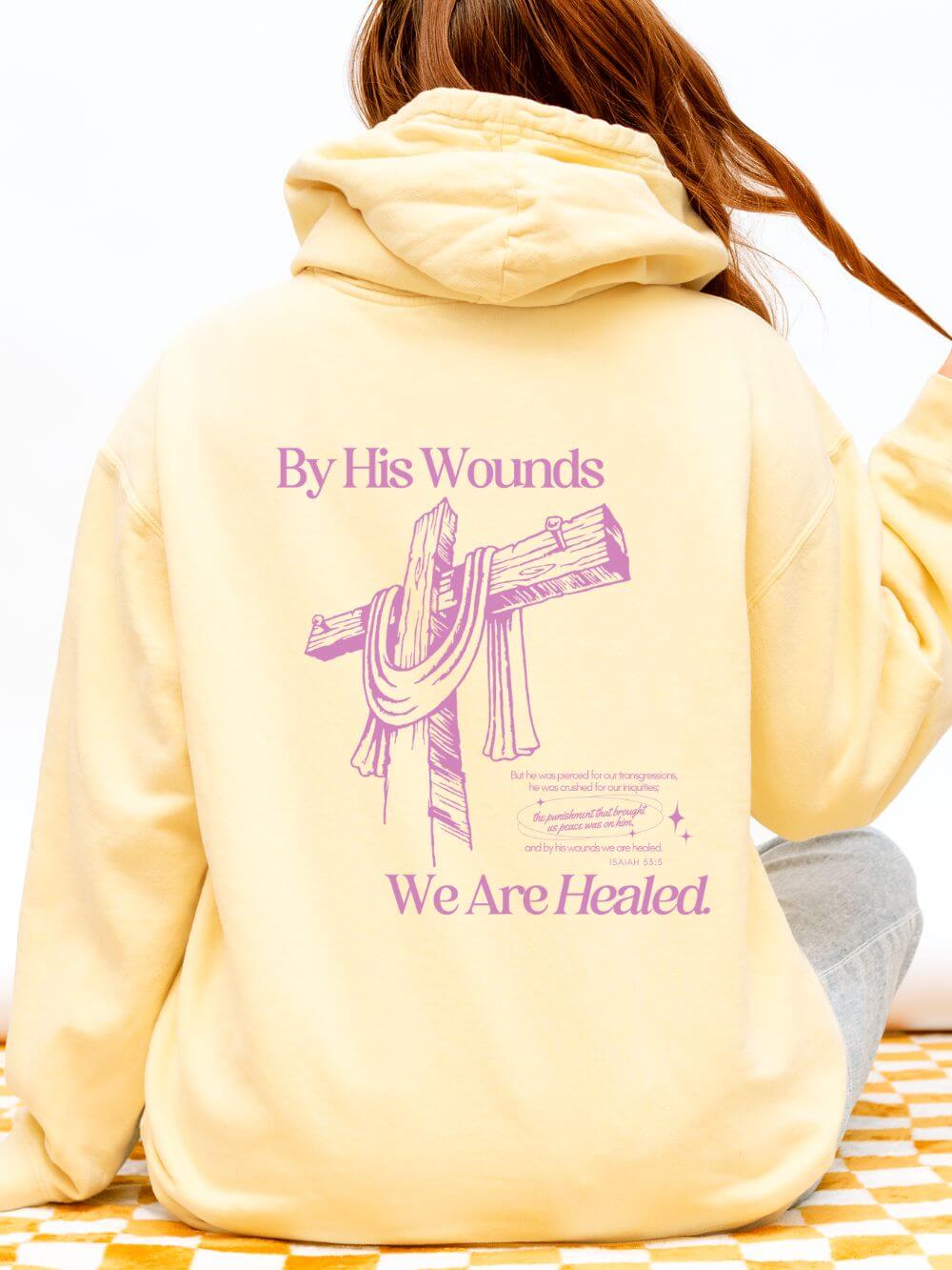 By His Wounds We Are Healed Lightweight Pullover Christian Hoodie Hooded Sweatshirt