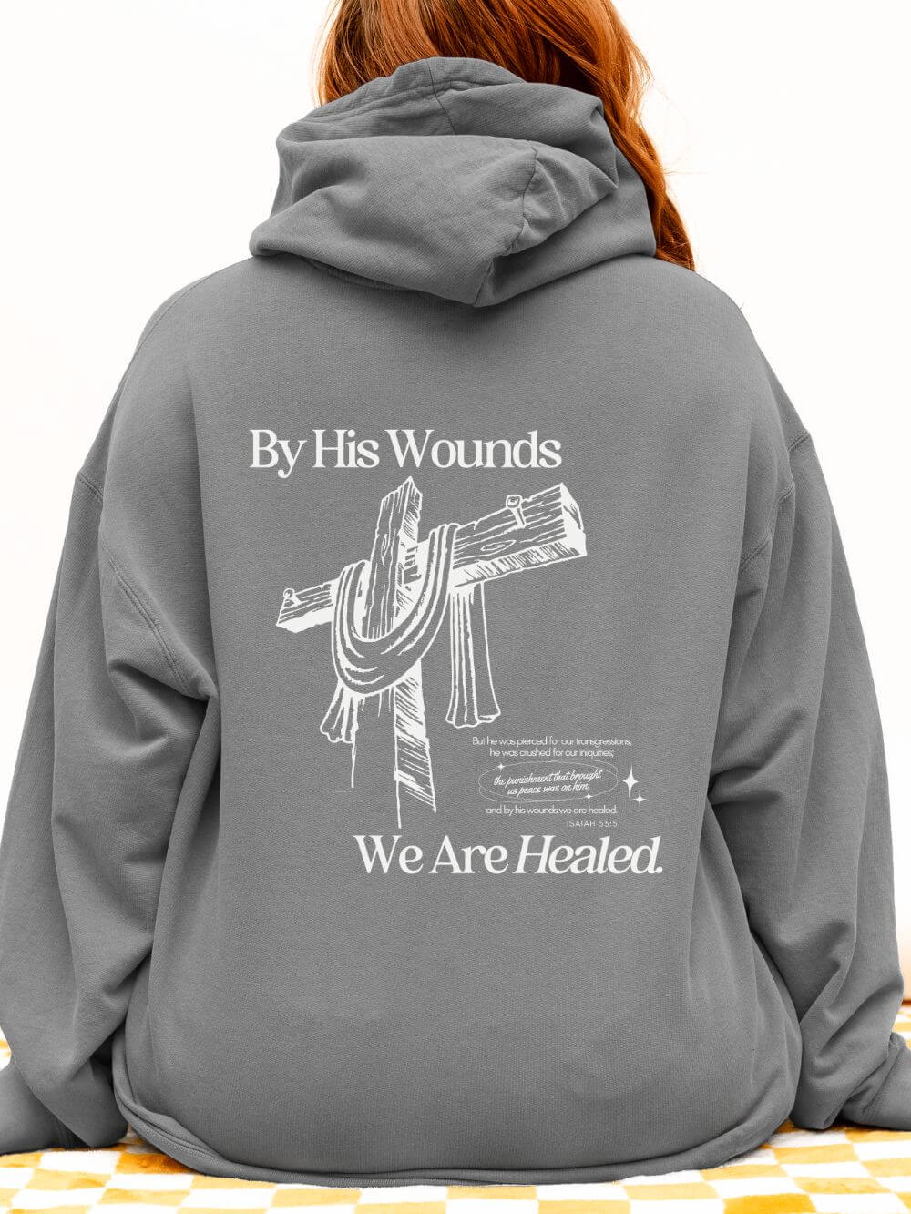 By His Wounds We Are Healed Lightweight Pullover Christian Hoodie Hooded Sweatshirt