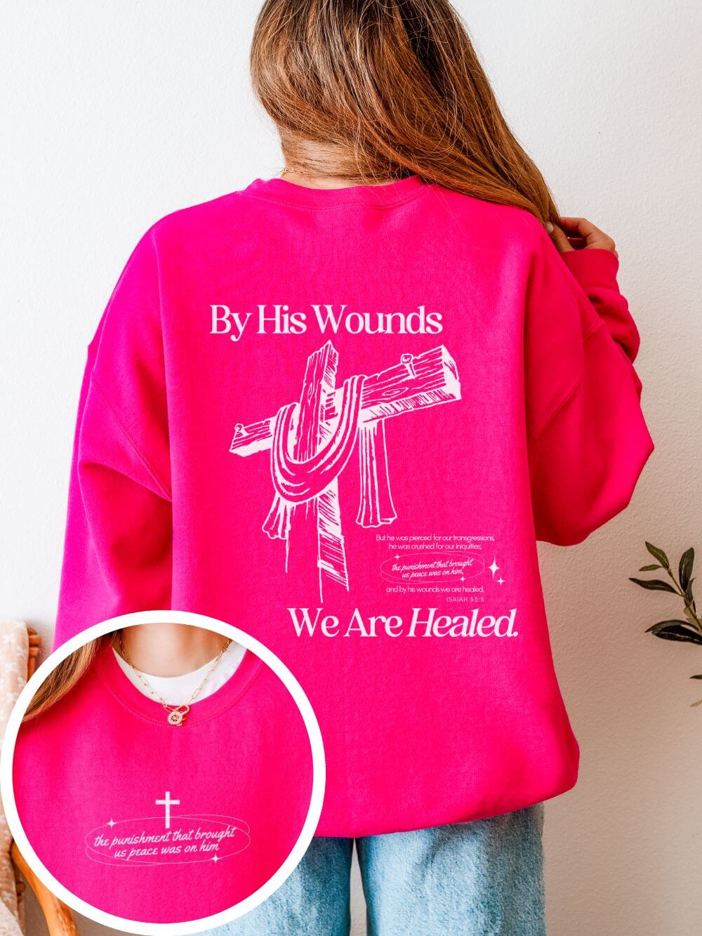 By His Wounds We Are Healed Unisex Christian Religious Graphic Crewneck Sweatshirt