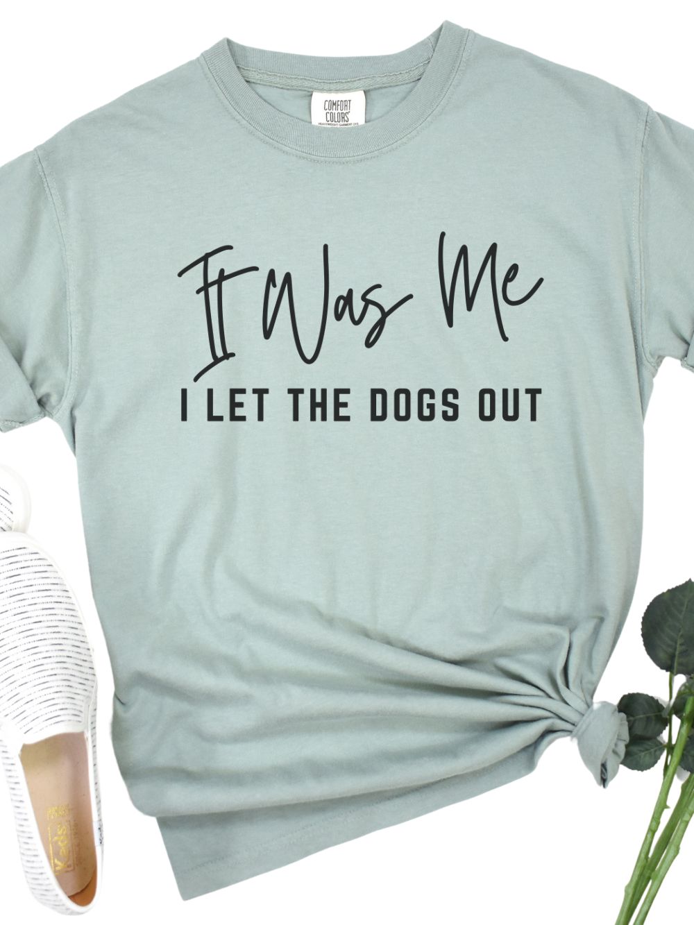 It Was Me I Let The Dogs Out Funny Unisex Short Sleeve Graphic T-Shirt - Sydney So Sweet