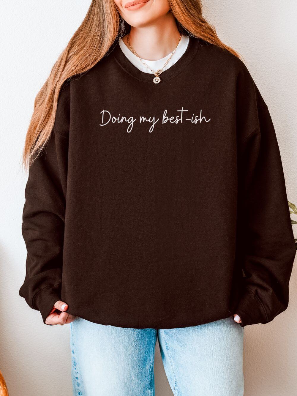 Doing My Best-ish Script Motivational Crewneck Heavy Blend Cozy Sweatshirt - Sydney So Sweet