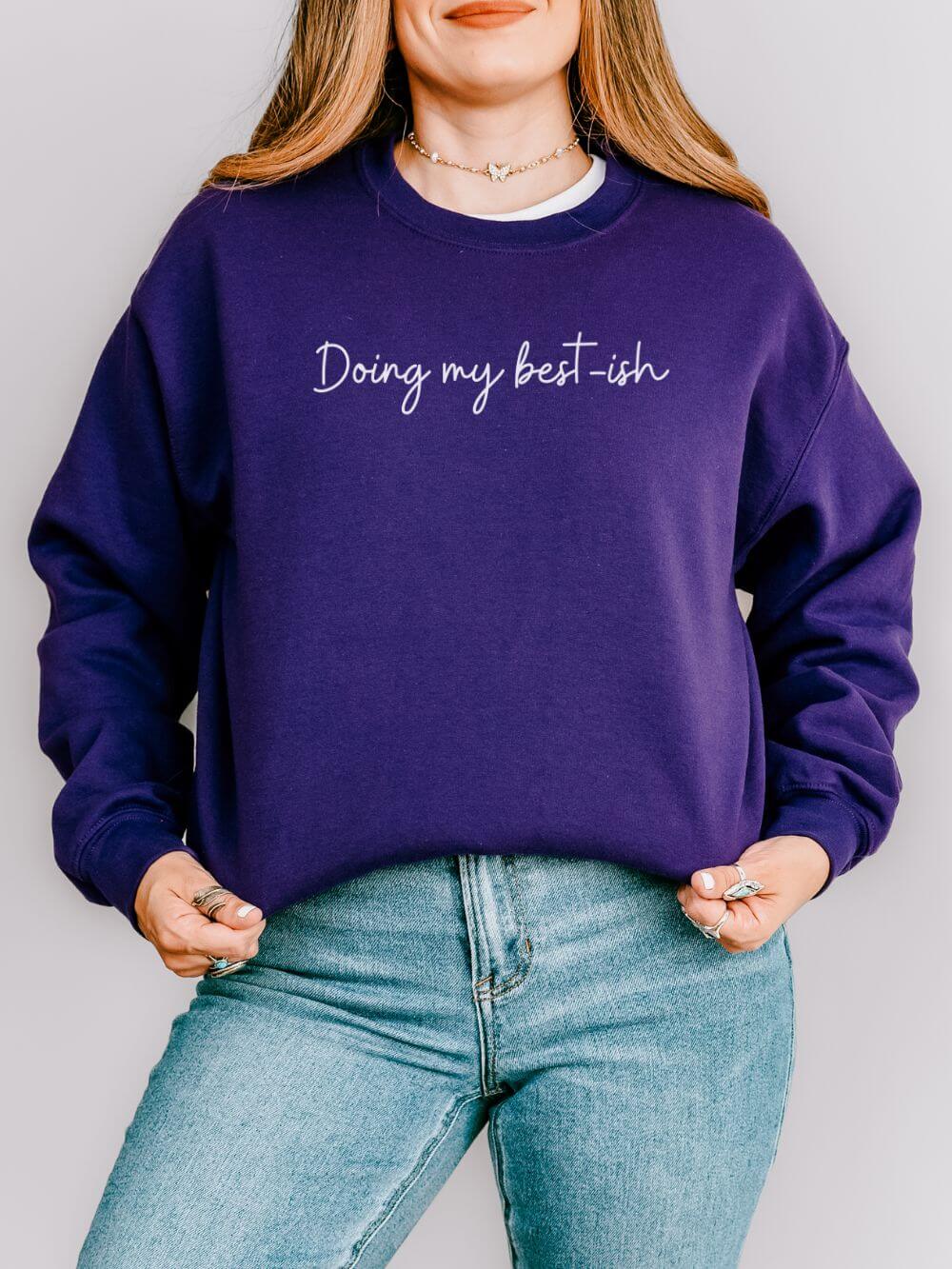 Doing My Best-ish Script Motivational Crewneck Heavy Blend Cozy Sweatshirt - Sydney So Sweet