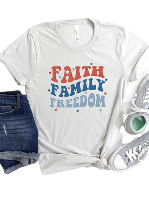 Faith Family Freedom Patriotic 4th of July Patriotic Graphic T-Shirt - Sydney So Sweet