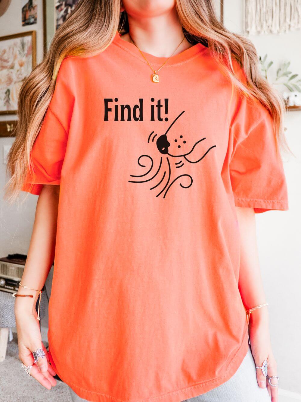 Find It! Dog Scent Sport Nose Work Comfort Colors Unisex Dog Mom T-Shirt - Sydney So Sweet