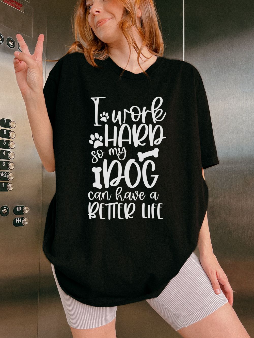 I Work Hard So My Dog Can Have a Better Life T-Shirt Cute Dog Mom Graphic Tee