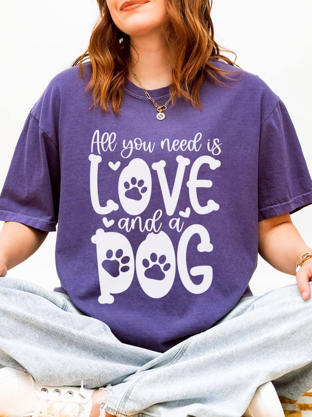 All You Need Is Love and a Dog Mom T-Shirt Cute Graphic Tee