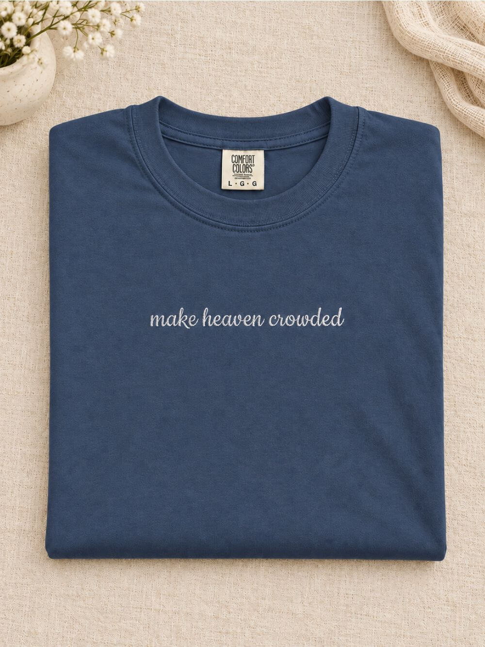 Make Heaven Crowded Embroidered Script Tee Christian T-Shirt