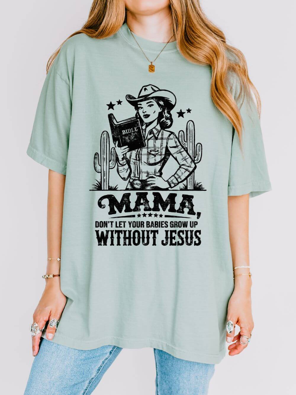 Mama Don’t Let Your Babies Grow Up Without Jesus Distressed T-Shirt Christian Mom Tee