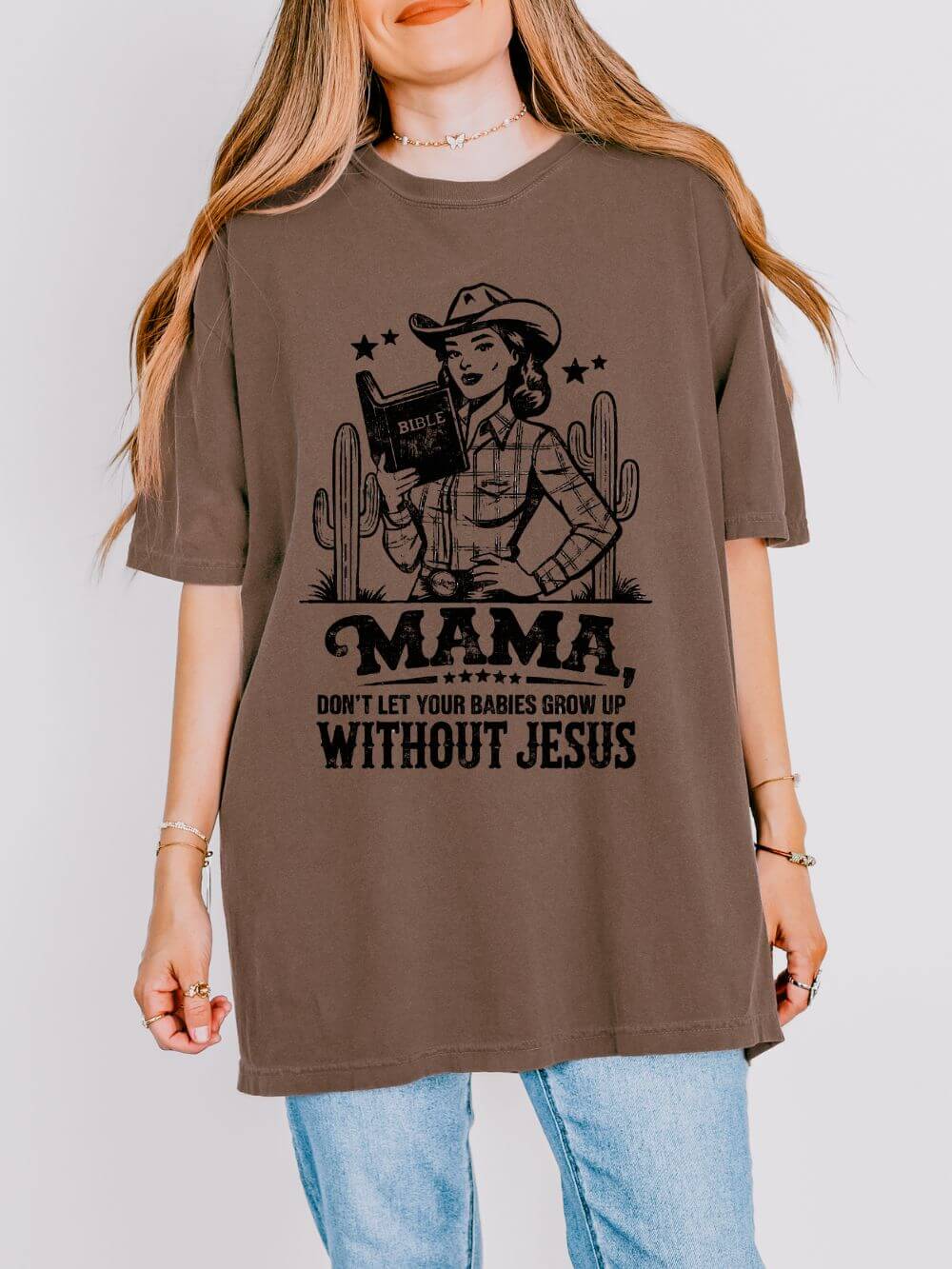 Mama Don’t Let Your Babies Grow Up Without Jesus Distressed T-Shirt Christian Mom Tee