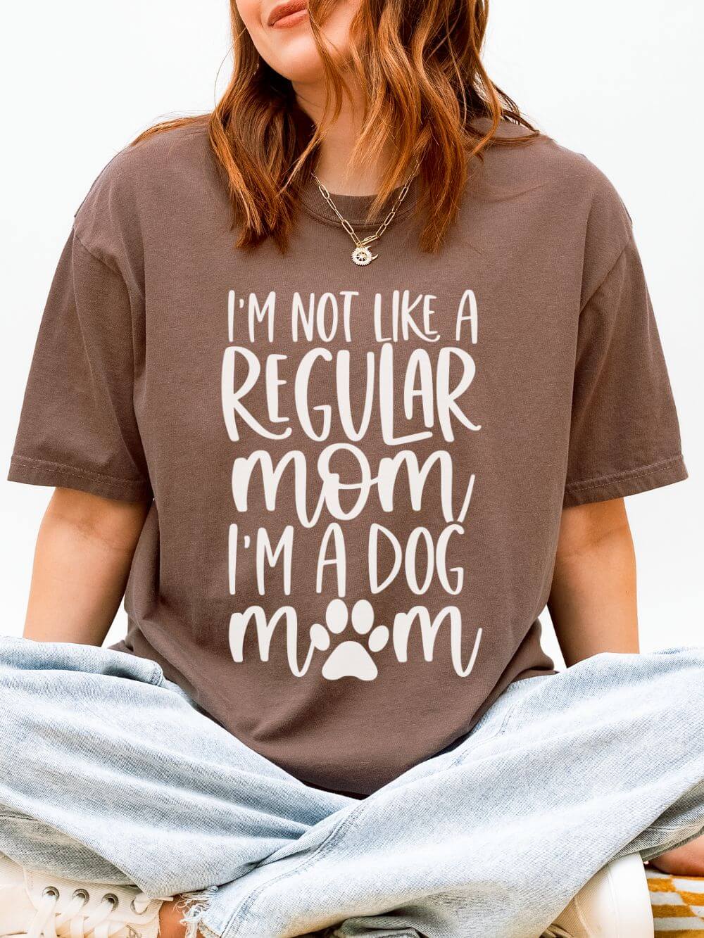 Not a Regular Mom I'm a Dog Mom T-Shirt Cute Graphic Tee