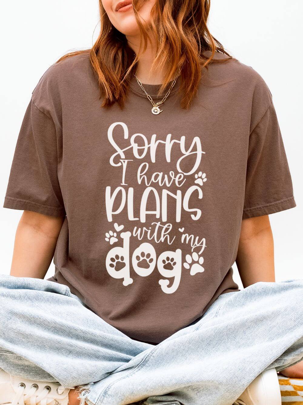 Sorry I Have Plans with My Dog T-Shirt Dog Mom Graphic Tee