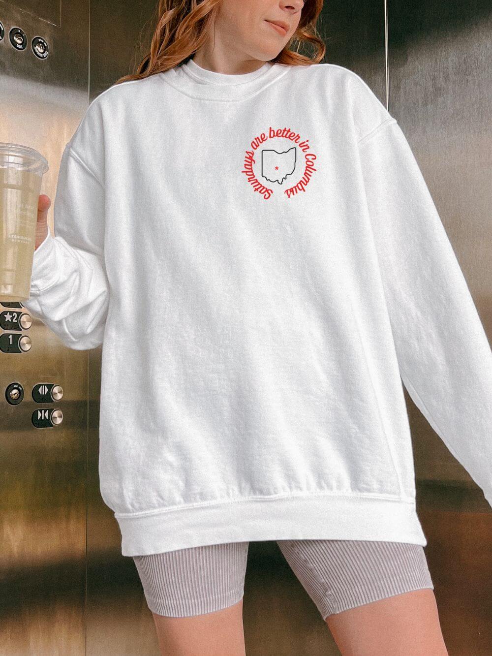 Saturdays are Better in Columbus Ohio State Buckeyes Football Sweatshirt - Sydney So Sweet