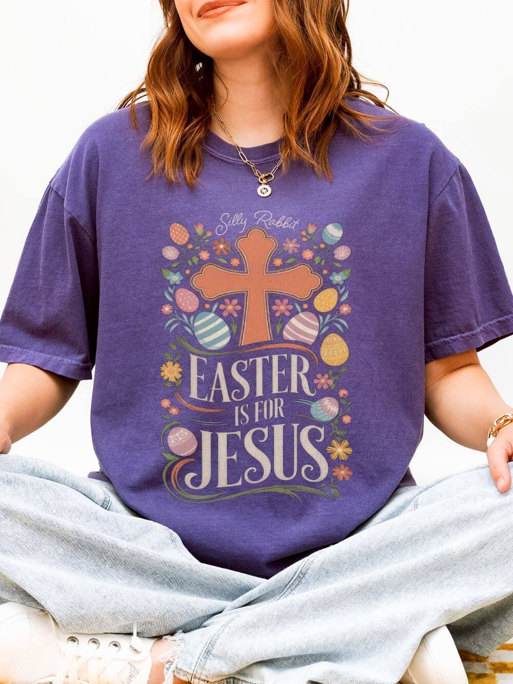 Silly Rabbit Easter Is For Jesus Christian T-Shirt Cross & Easter Eggs Faith Distressed Tee