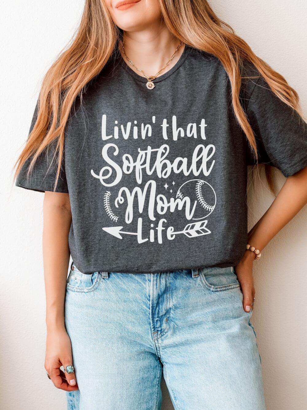 Livin' That Softball Mom Life Graphic T-Shirt Cute Sports Mom Tee (12 Team Colors)