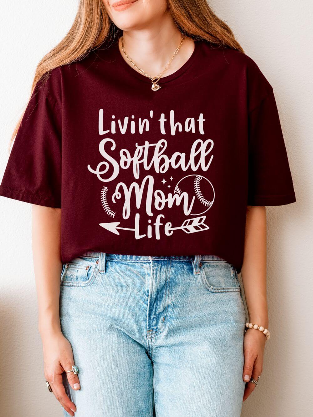Livin' That Softball Mom Life Graphic T-Shirt Cute Sports Mom Tee (12 Team Colors)
