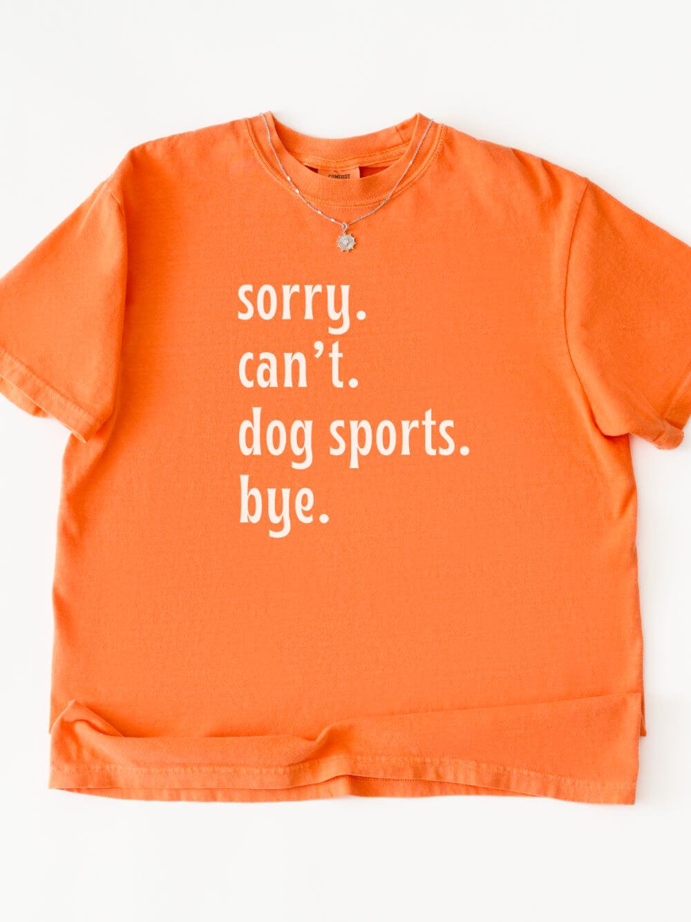 Sorry Can't Dog Sports Bye Comfort Colors Unisex Dog Mom T-Shirt - Sydney So Sweet