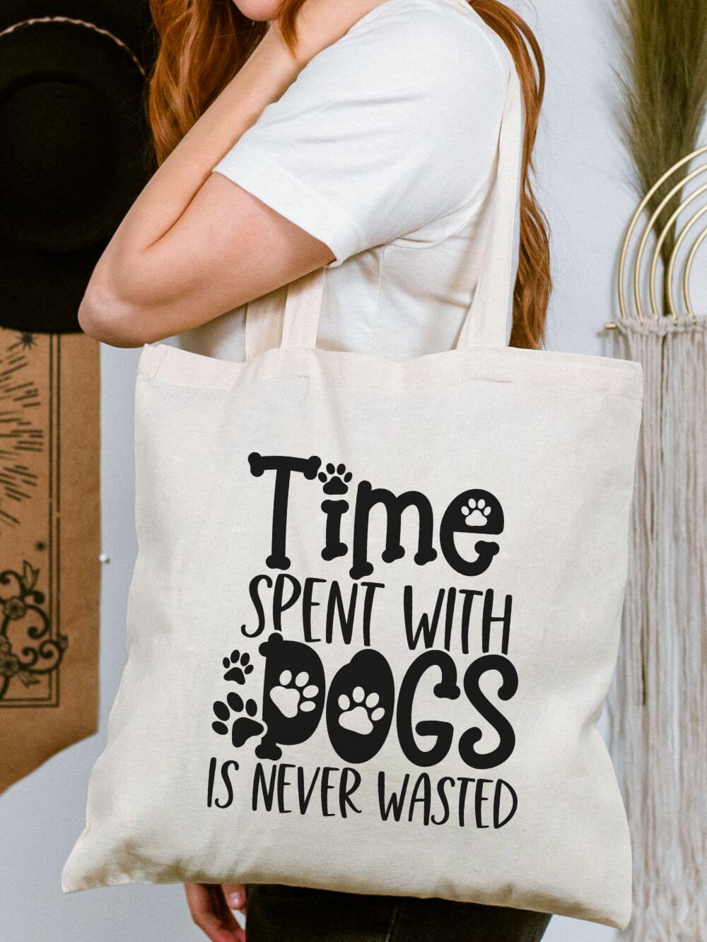 Time Spent with Dogs Is Never Wasted Cotton Canvas Dog Mom Tote Bag