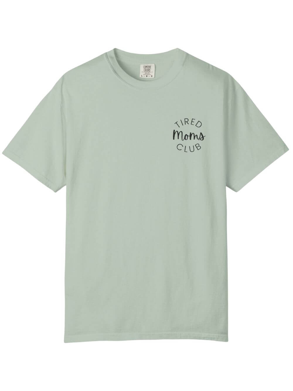 Tired Moms Club Embroidered Tee Comfort Colors Short Sleeve Graphic T-Shirt - Sydney So Sweet