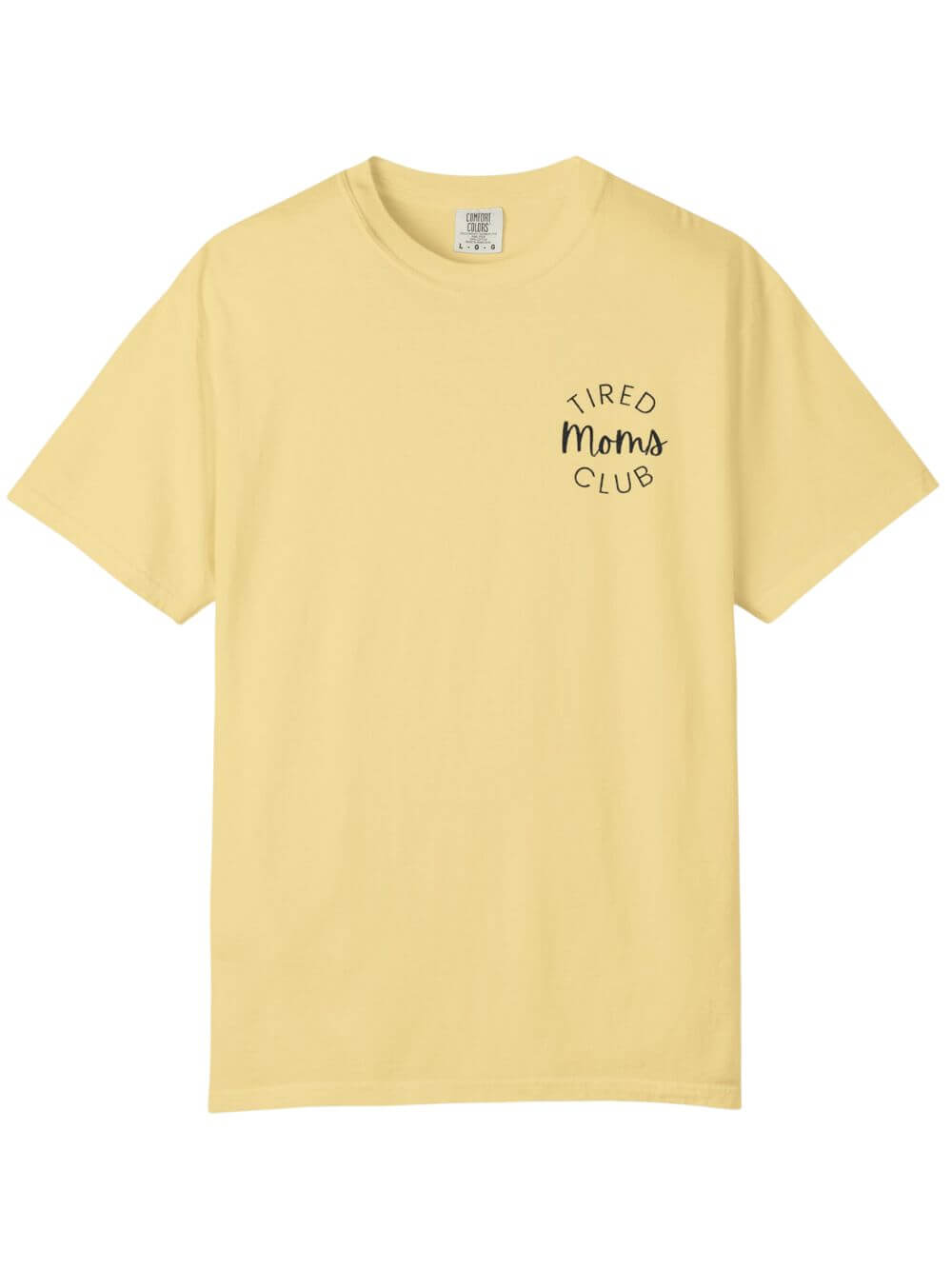 Tired Moms Club Embroidered Tee Comfort Colors Short Sleeve Graphic T-Shirt - Sydney So Sweet