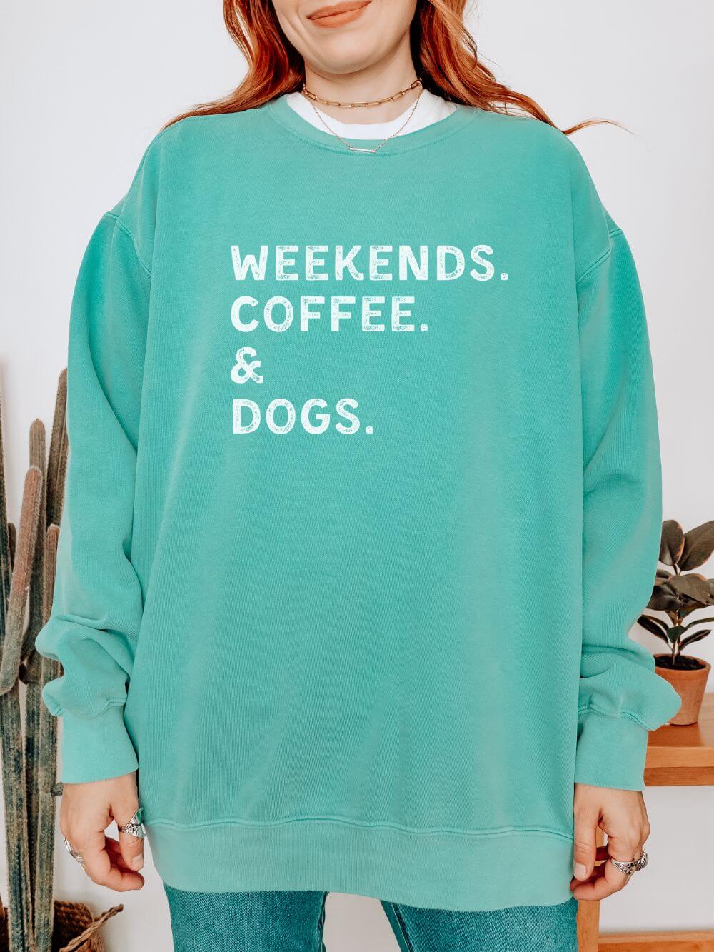 Weekends, Coffee, & Dogs Comfort Colors Crew Neck Pullover Unisex Sweatshirt