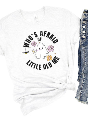 Who's Afraid of Little Old Me Women's Graphic T-Shirt - Sydney So Sweet