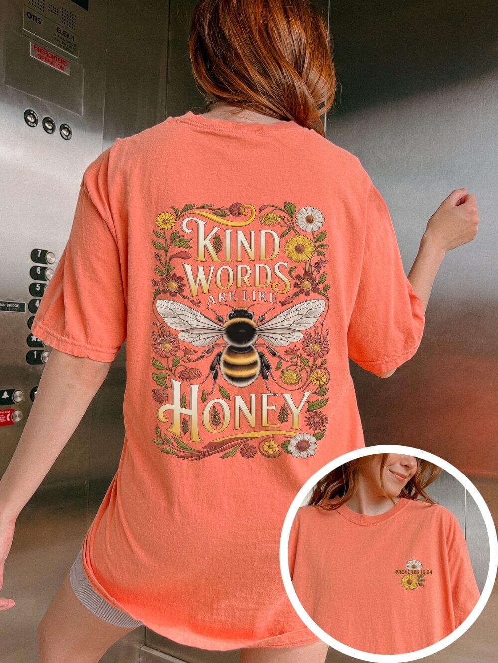 Kind Words are Like Honey T-Shirt Proverbs Bee Floral Tee