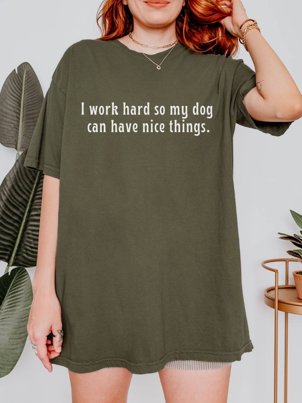 I Work Hard So My Dog Can Have Nice Things Dog Sports Comfort Colors Unisex Dog Mom T-Shirt - Sydney So Sweet